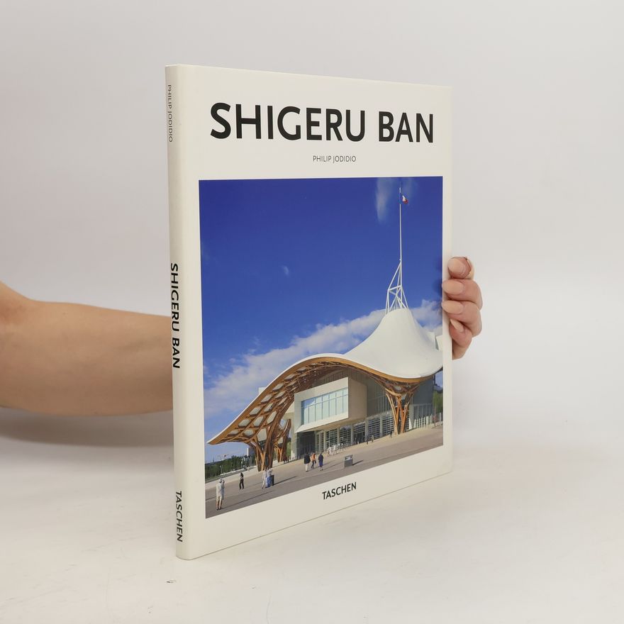 Philip Jodidio Shigeru Ban