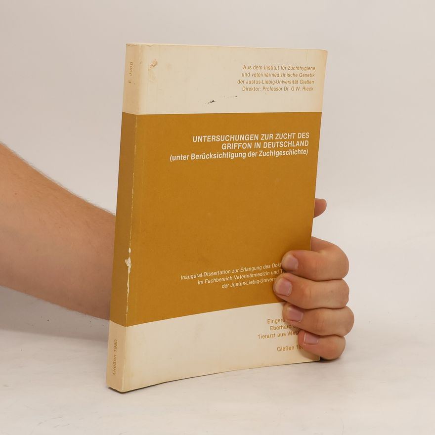 Autorenkollektiv Untersuchungen zur Zucht des Griffon in Deutschland
