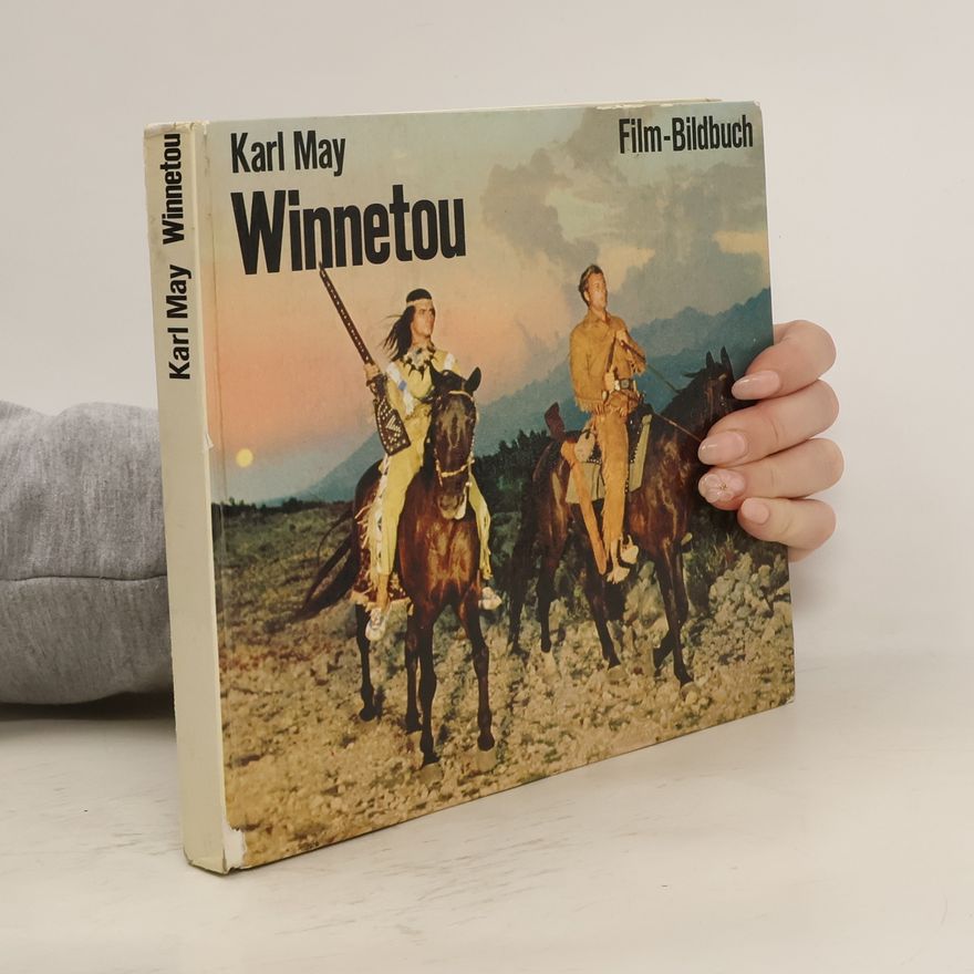 Karl May Winnetou. Film-Bildbuch