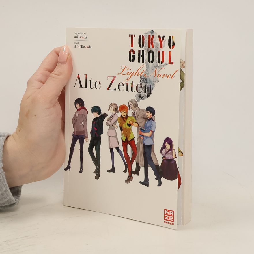 Šin Towada Tokyo Ghoul: Alte Zeiten
