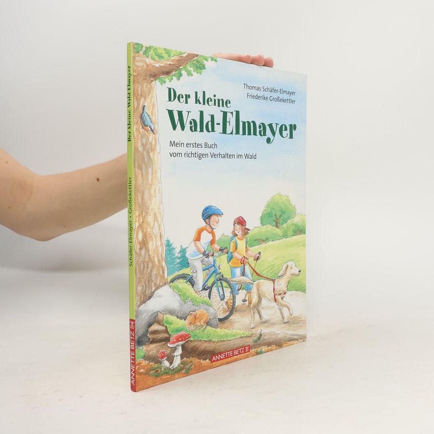 Thomas Schäfer-Elmayer Der kleine Wald-Elmayer