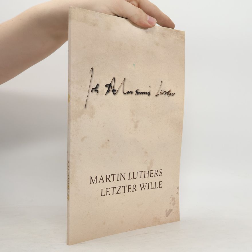Tibor Fabiny Martin Luthers letzter Wille