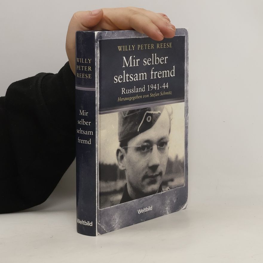 Willy Peter Reese Mir selber seltsam fremd