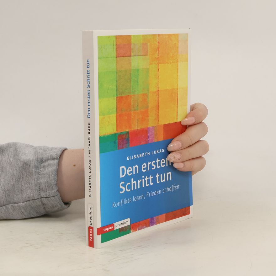 Elisabeth Lukas Den ersten Schritt tun