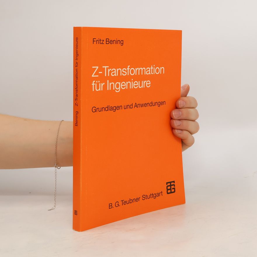 Fritz Bening Z-Transformation für Ingenieure