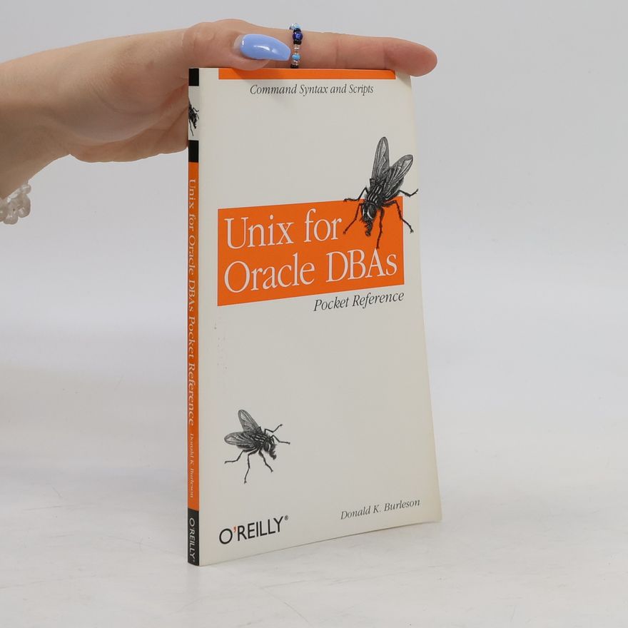 Donald K. Burleson Unix for Oracle DBAs pocket reference