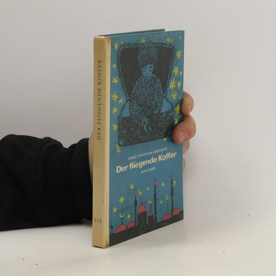 Hans Christian Andersen Der fliegende Koffer