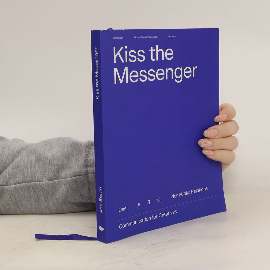 Ana Berlin Kiss the messenger