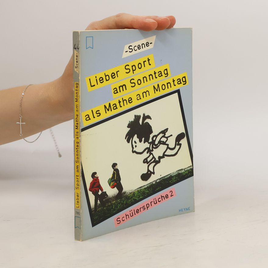 Various authors Lieber Sport am Sonntag als Mathe am Montag