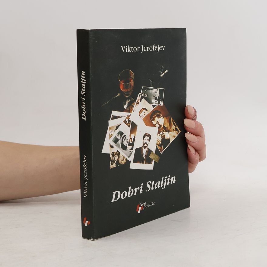 Viktor Velimirovič Jerofejev Dobri Staljin