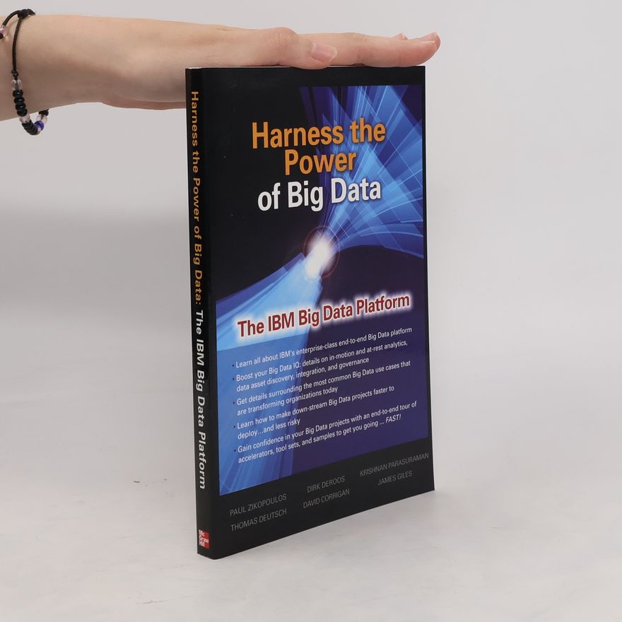 Various authors Harness the Power of Big Data The IBM Big Data Platform