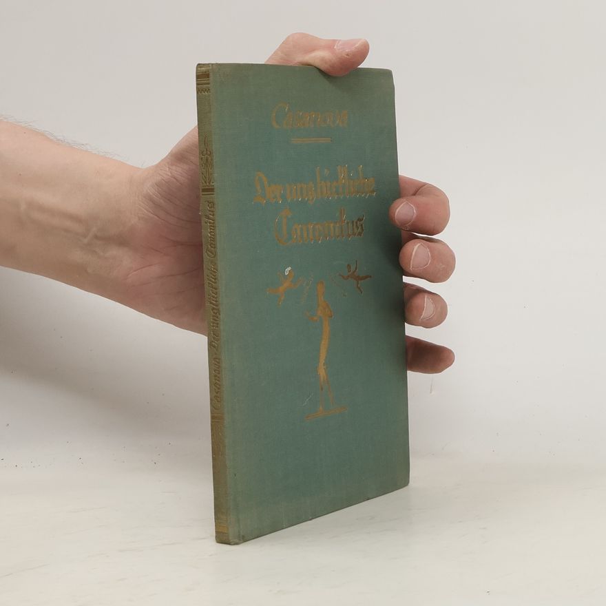Giacomo Casanova Der Unglückliche Canonikus