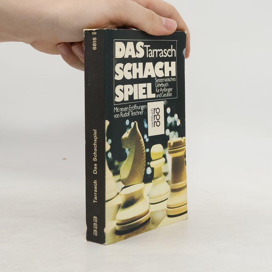 Siegbert Tarrasch Das Schachspiel