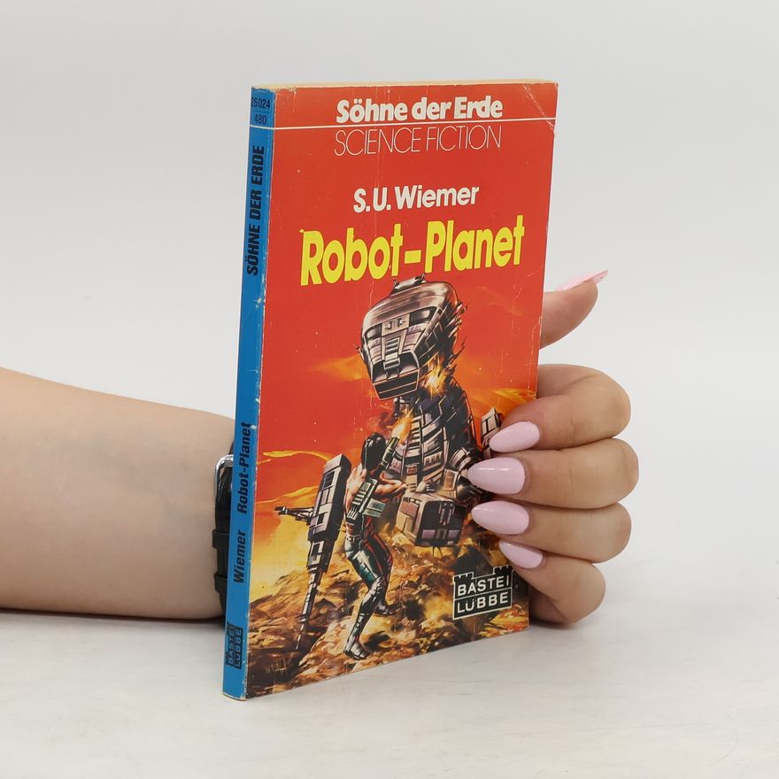 S. U. Wiemer Söhne der Erde 24. Robot-Planet