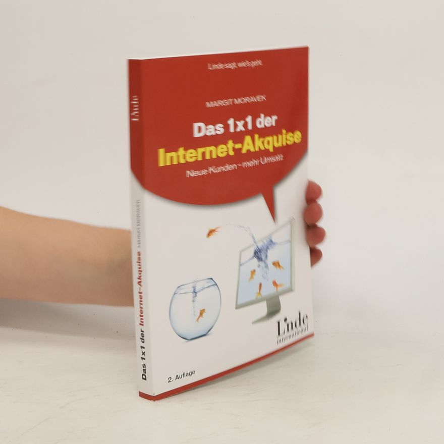 Margit Moravek Das 1 x 1 der Internet-Akquise