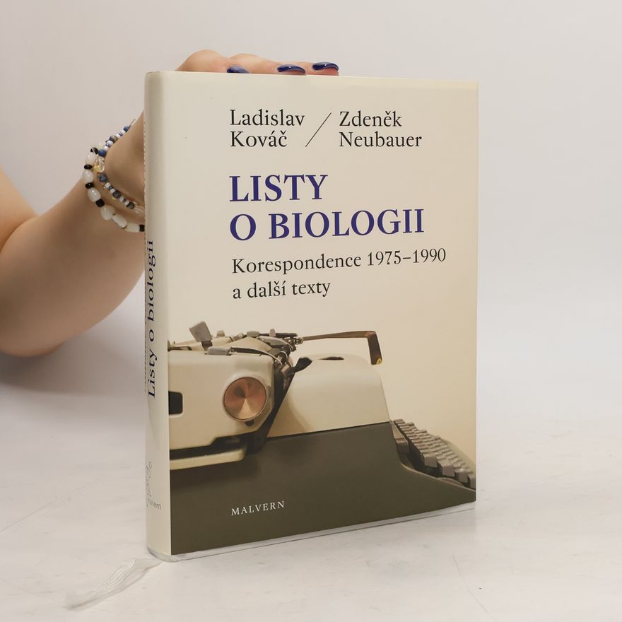 Autorenkollektiv Listy o biologii : korespondence 1975-1990