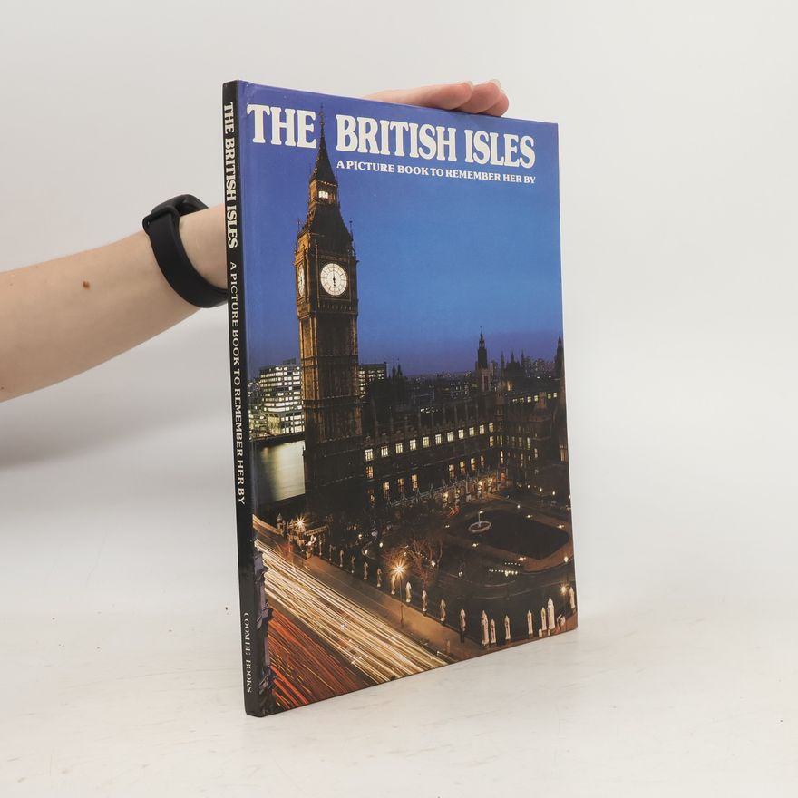 David Gibbon The British Isles. A Picture Book To Remember Her By
