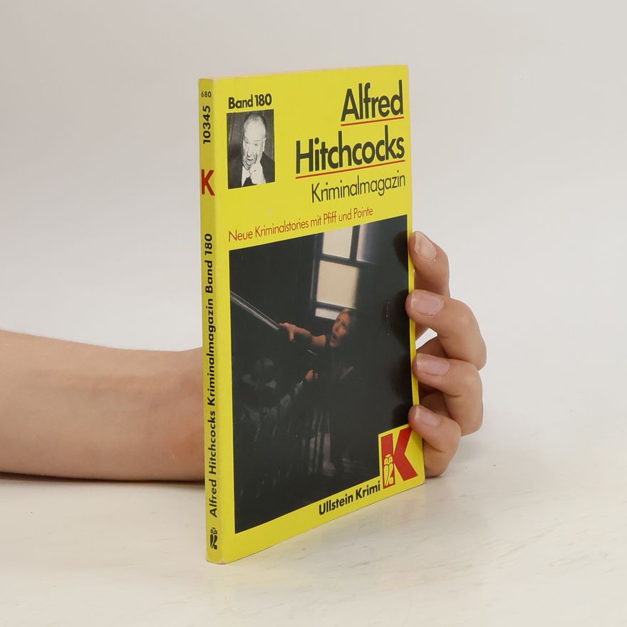 Alfred Hitchcock Alfred Hitchcocks Kriminalmagazin. Bd.180. Neue Kriminalstories mit Pfiff und Pointe.