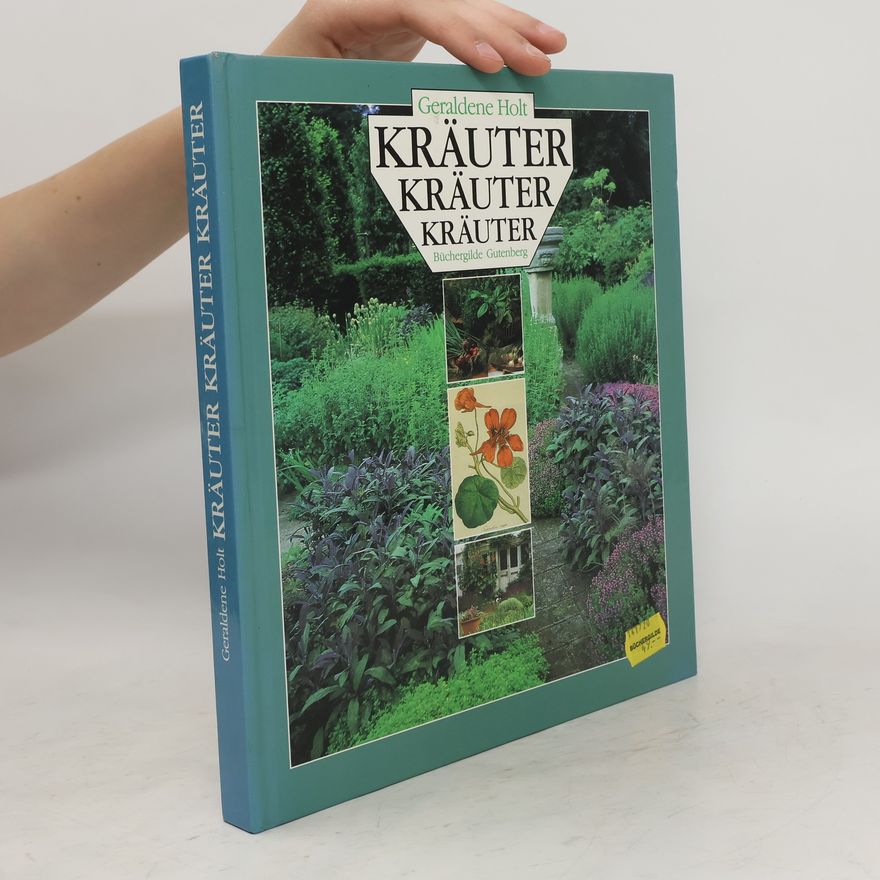 Geraldene Holt Kräuter, Kräuter, Kräuter