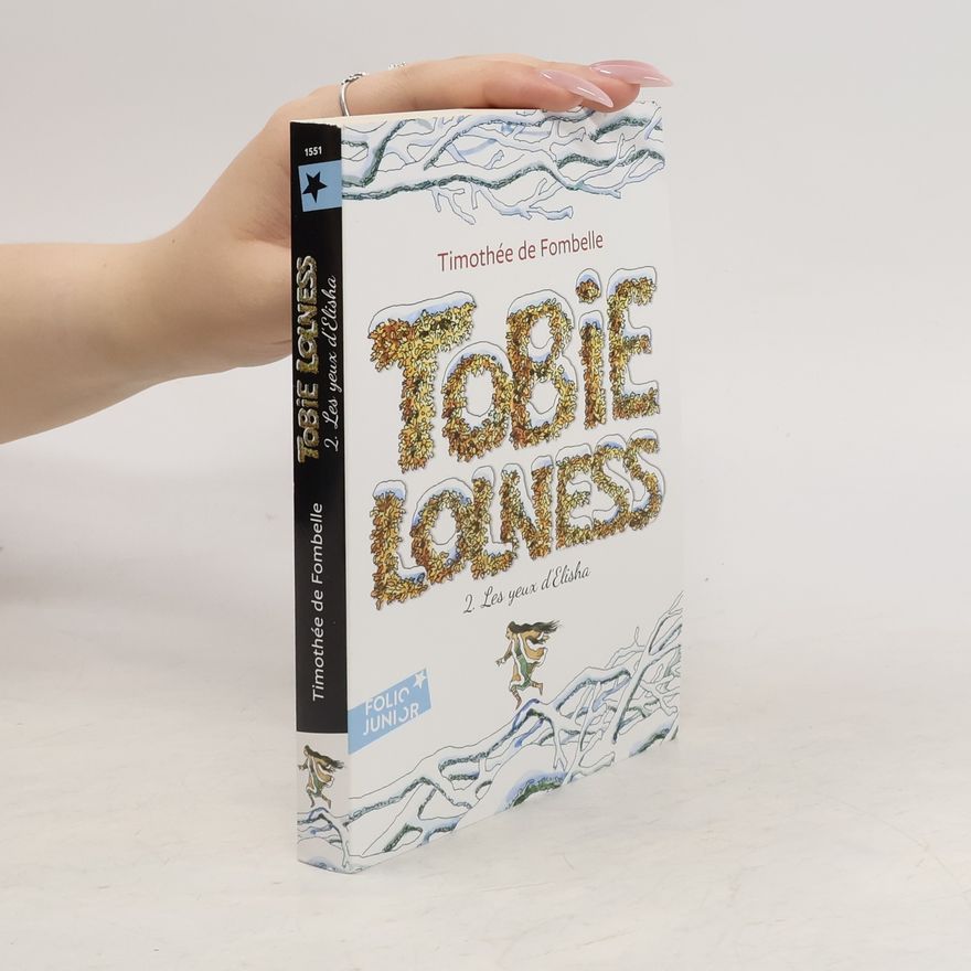 Timothée de Fombelle Tobie Lolness 2. Les yeux d'Elisha