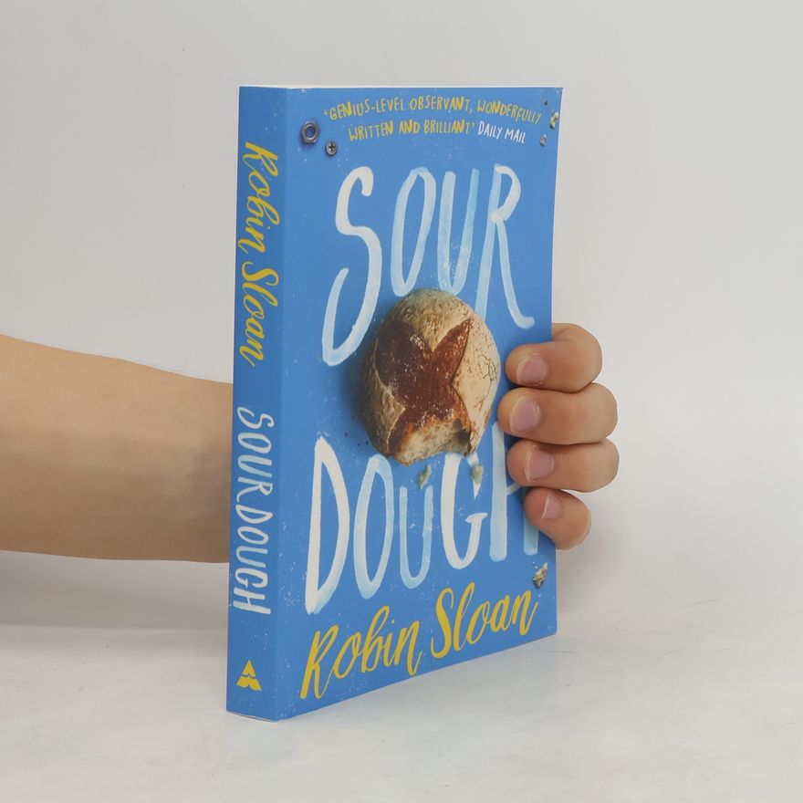Robin Sloan Sourdough