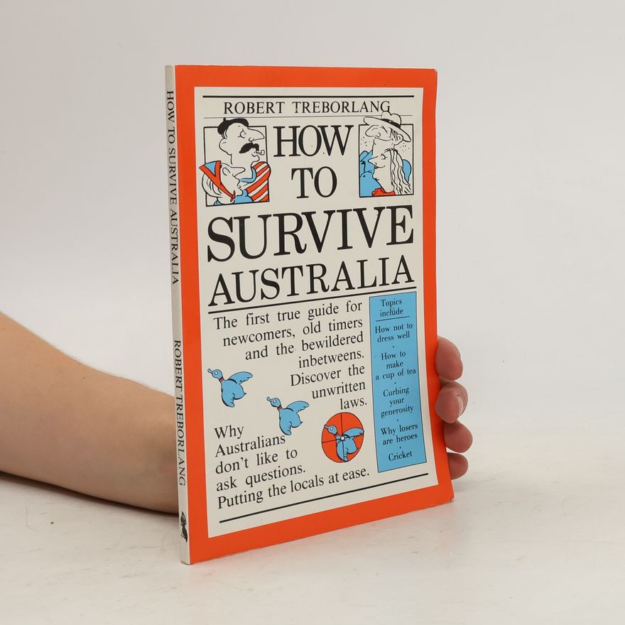 Robert Treborlang How to Survive Australia