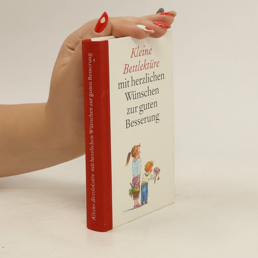 Autorenkollektiv Kleine Bettlektüre mit herzlichen Wünschen zur guten Besserung