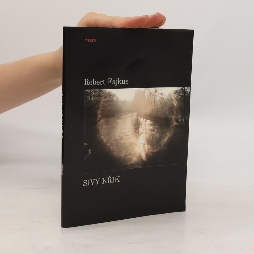 Robert Fajkus Sivý křik