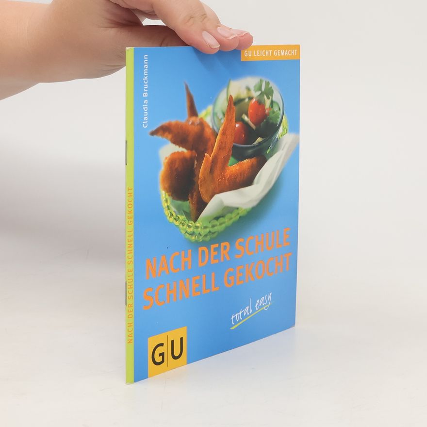 Autorenkollektiv Nach der Schule schnell gekocht