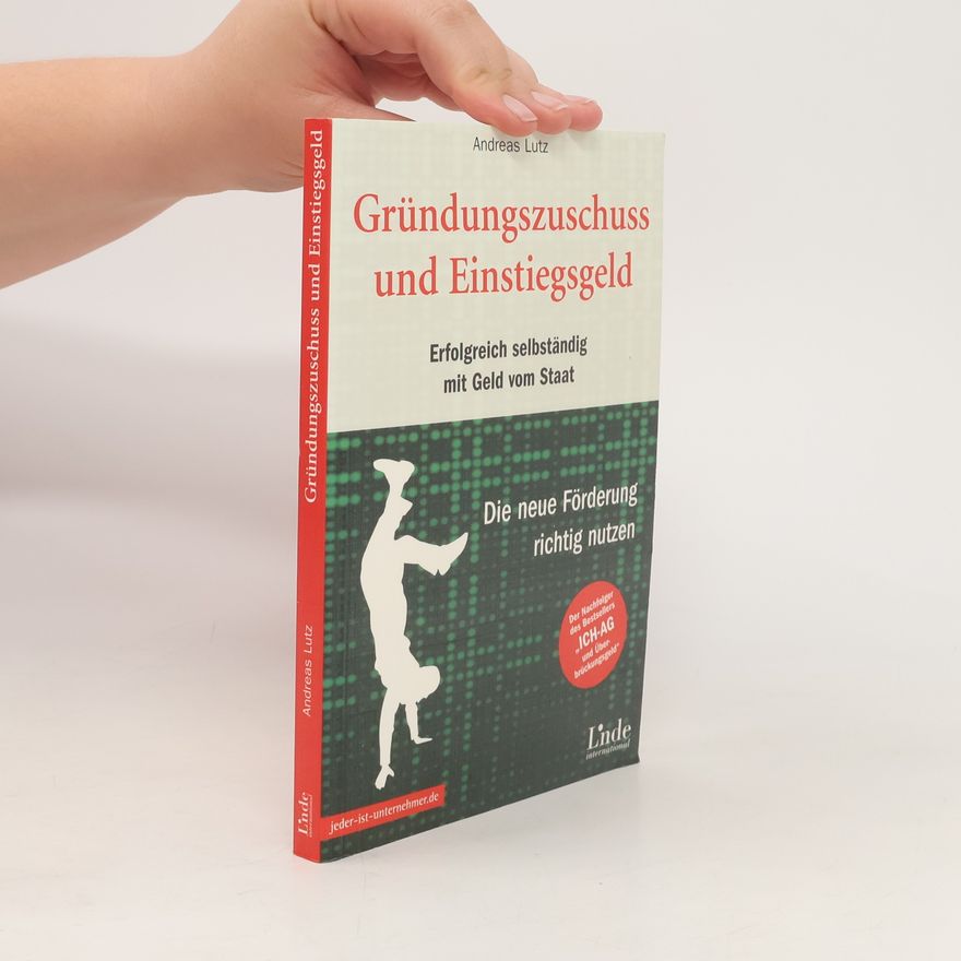 Andreas Lutz Gründungszuschuss und Einstiegsgeld