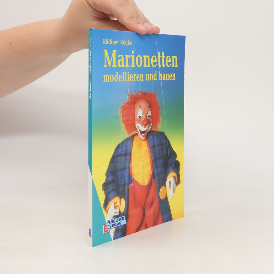 Autorenkollektiv Marionetten modellieren und bauen