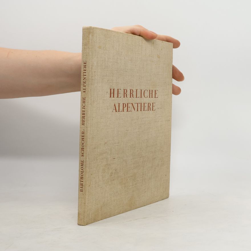 Bartholomé Schocher Herrliche Alpentiere