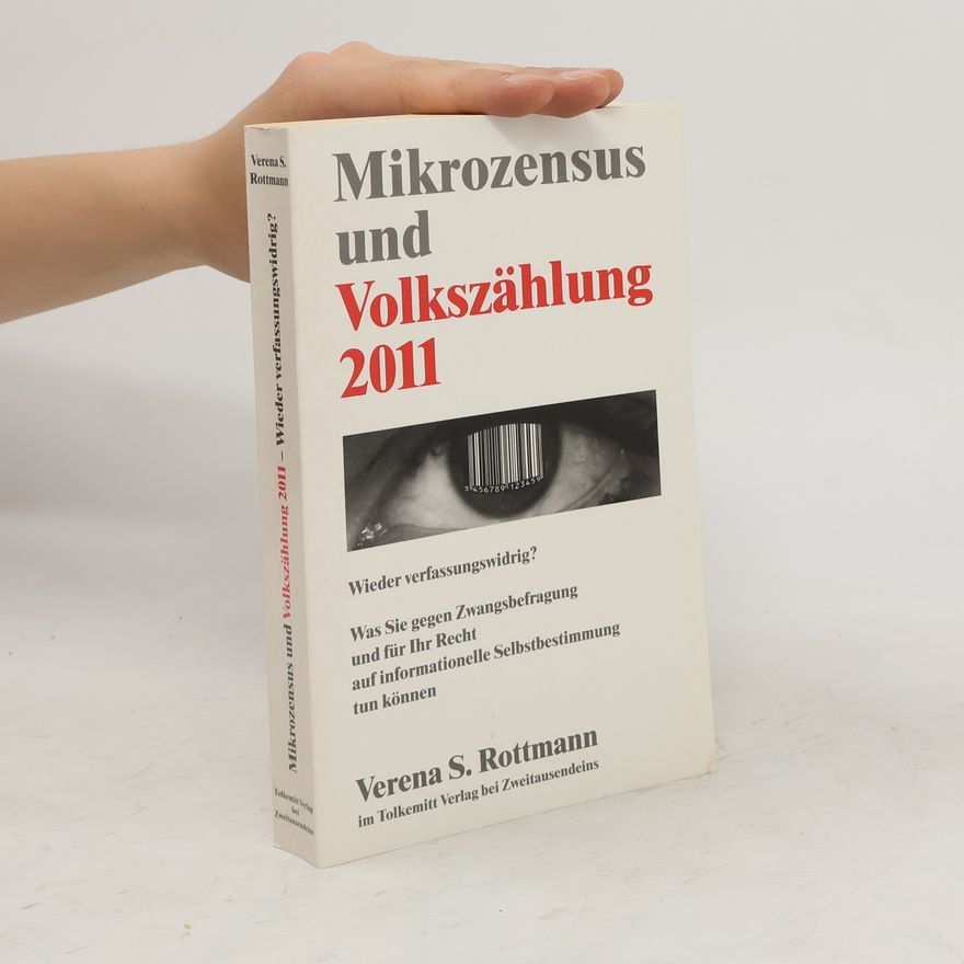 Verena S. Rottmann Mikrozensus und Volkszählung 2011: wieder verfassungswidrig?