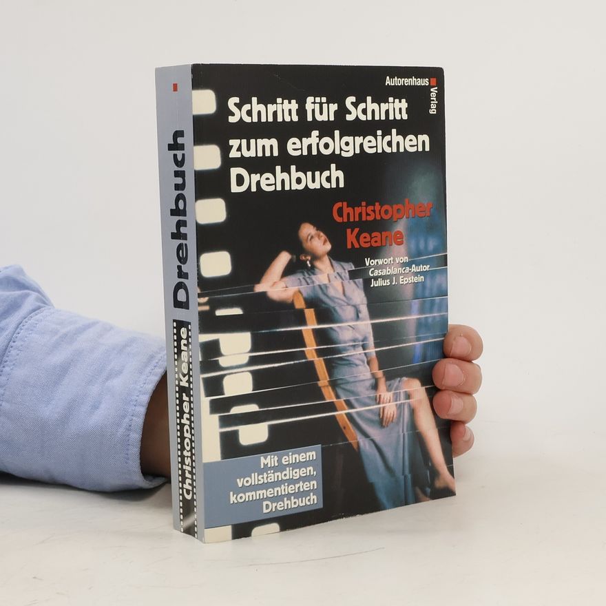 Christopher Keane Schritt für Schritt zum erfolgreichen Drehbuch