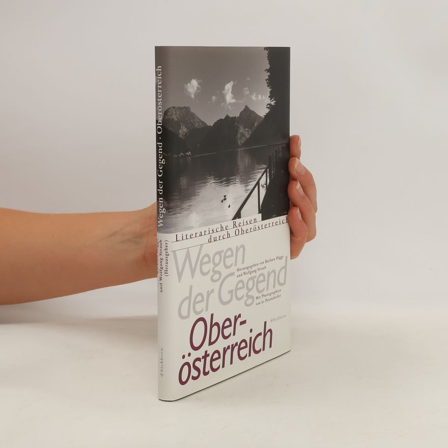 Barbara Higgs Literarische Reisen durch Oberösterreich