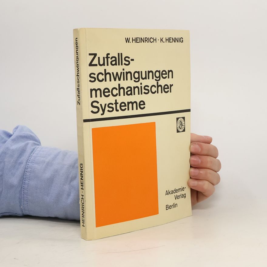 W. Heinrich Zufalls- schwingungen mechanischer Systeme