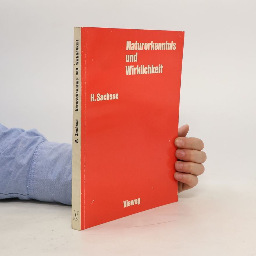 Hans Sachsse Naturerkenntnis und Wirklichkeit