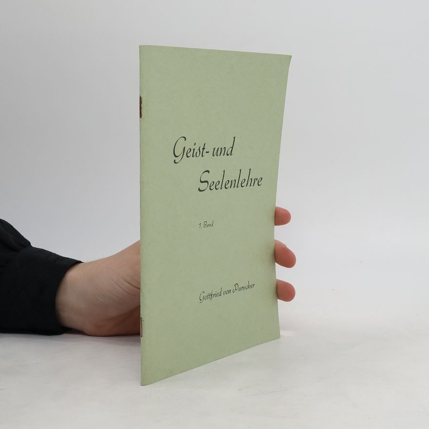Gottfried de Purucker Geist- und Seelenlehre. Band 1