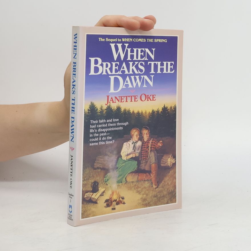 Janette Oke When Breaks the Dawn