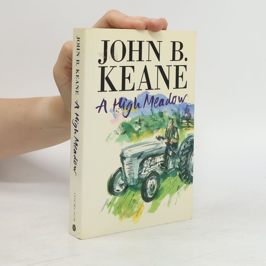 John B. John Brendan Keane A High Meadow