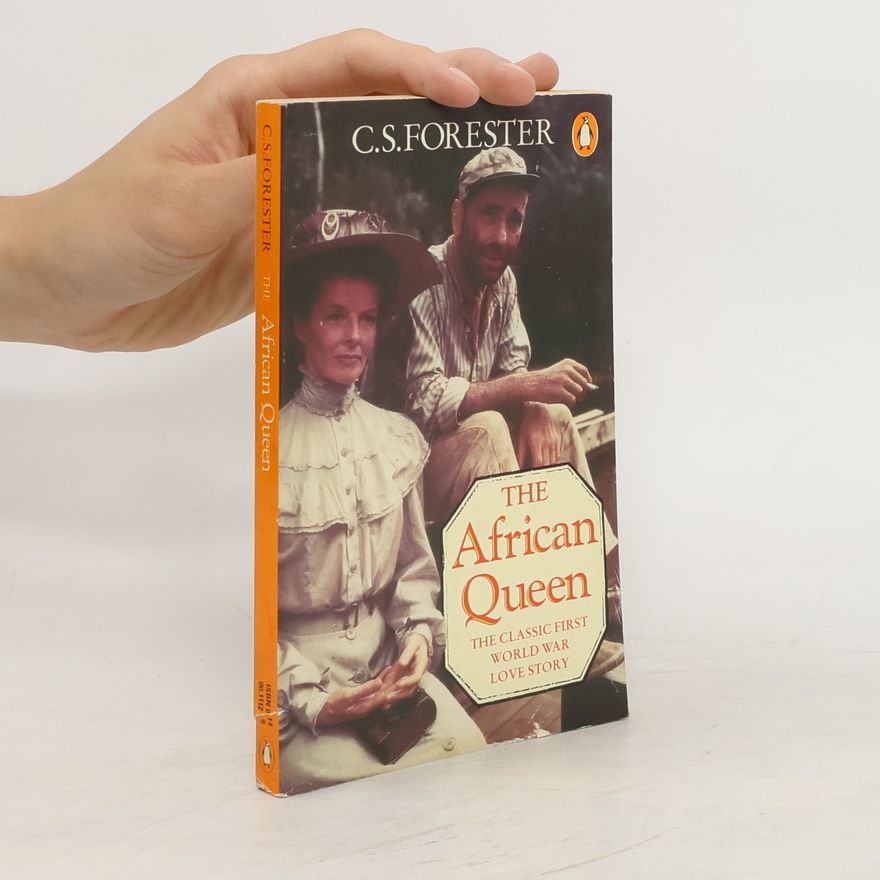 C. S. Forester The African Queen