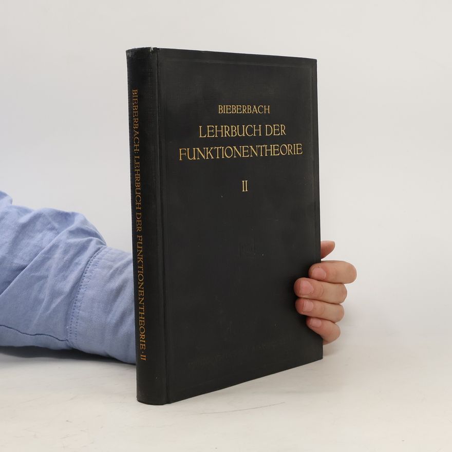 Ludwig Bieberbach Lehrbuch der Funktionentheorie II