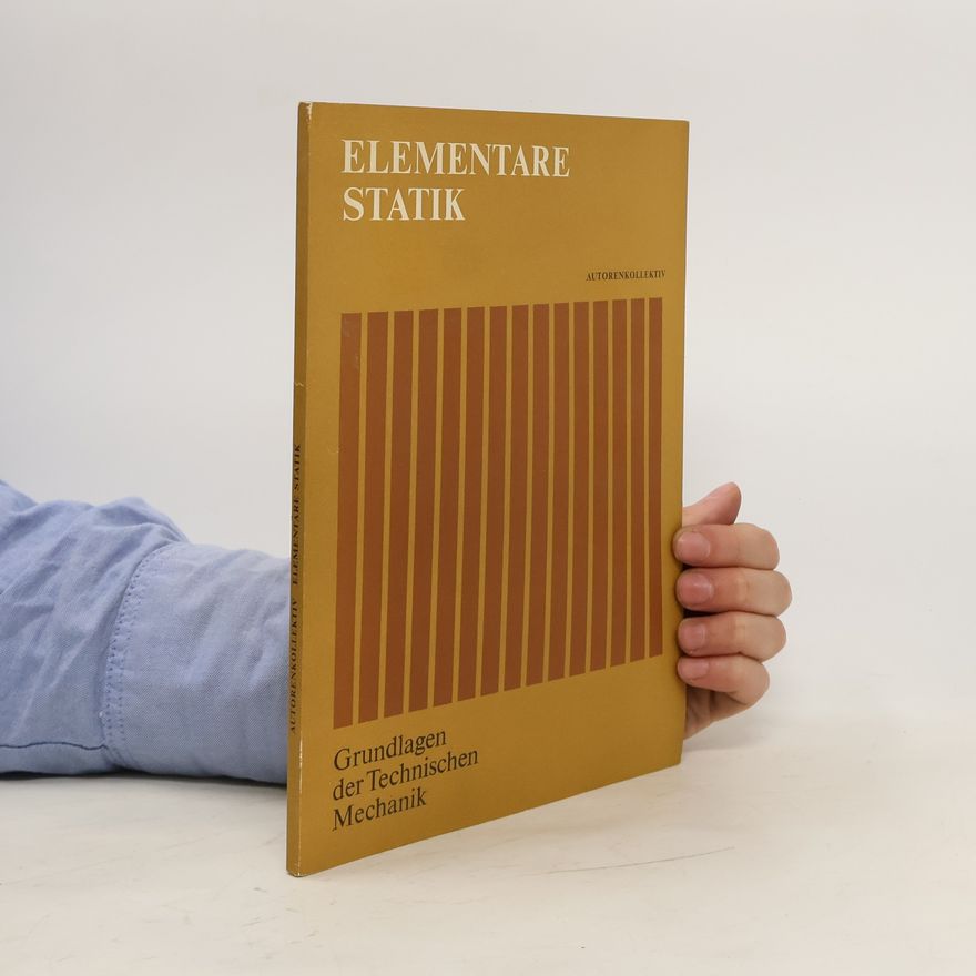 Autorenkollektiv Elementare Statik