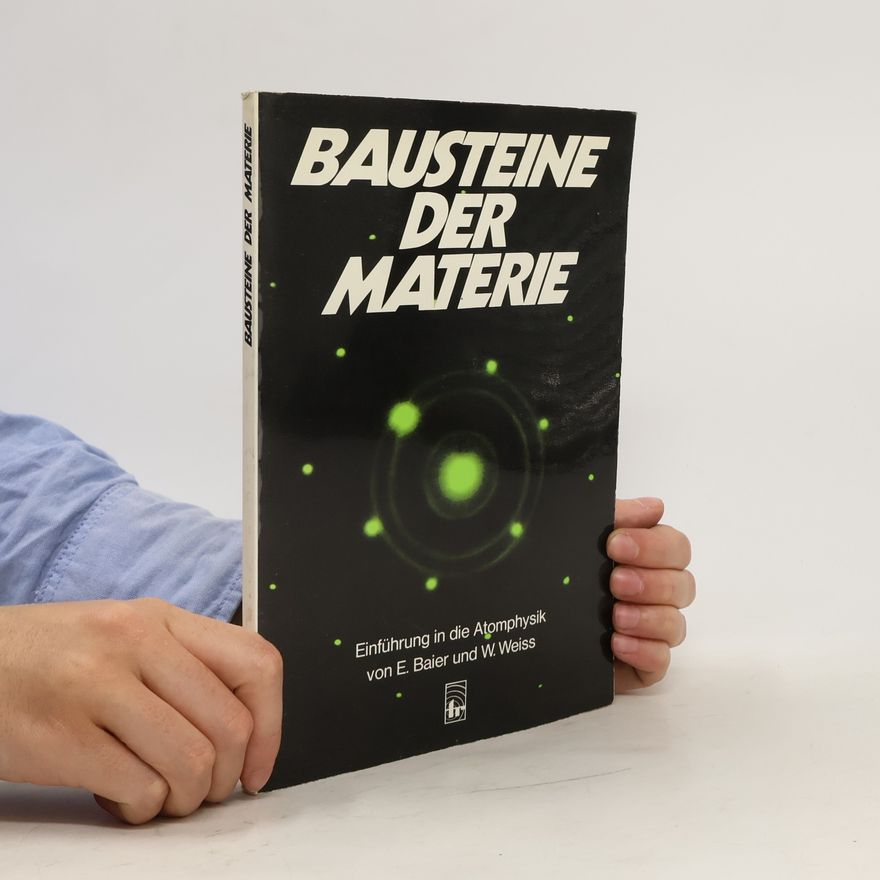 E. Baier Bausteine der Materie
