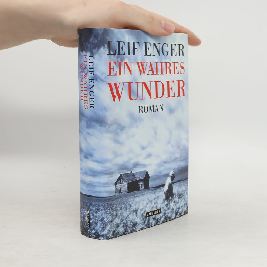 Leif Enger Ein wahres Wunder