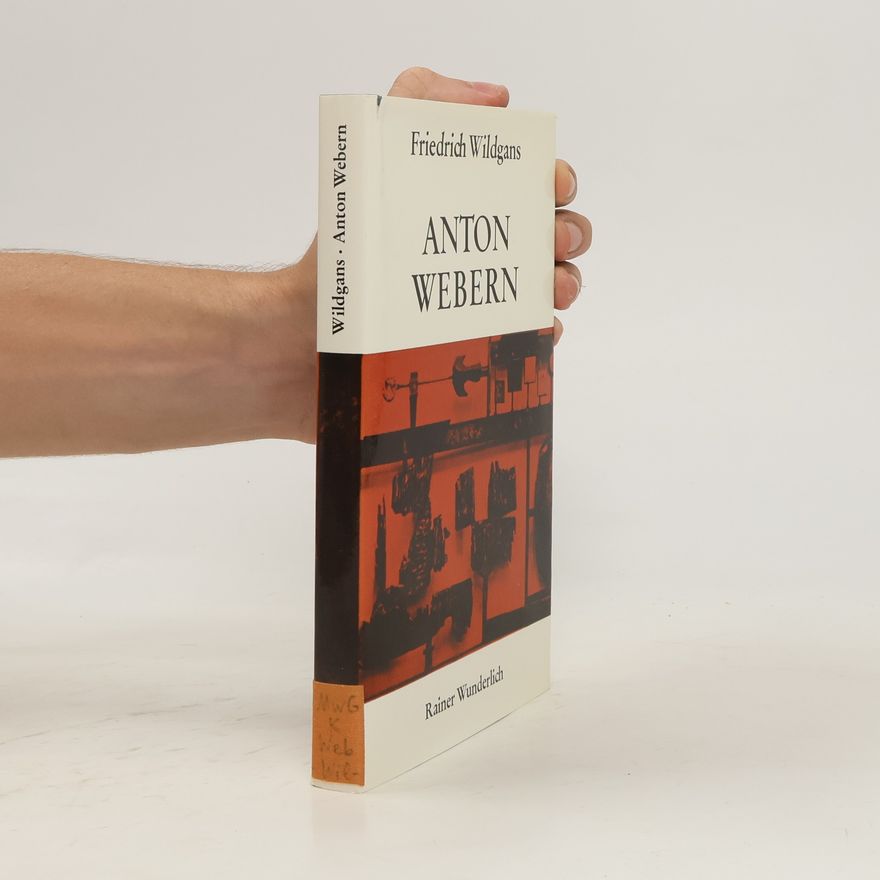 Friedrich Wildgans Anton Webern