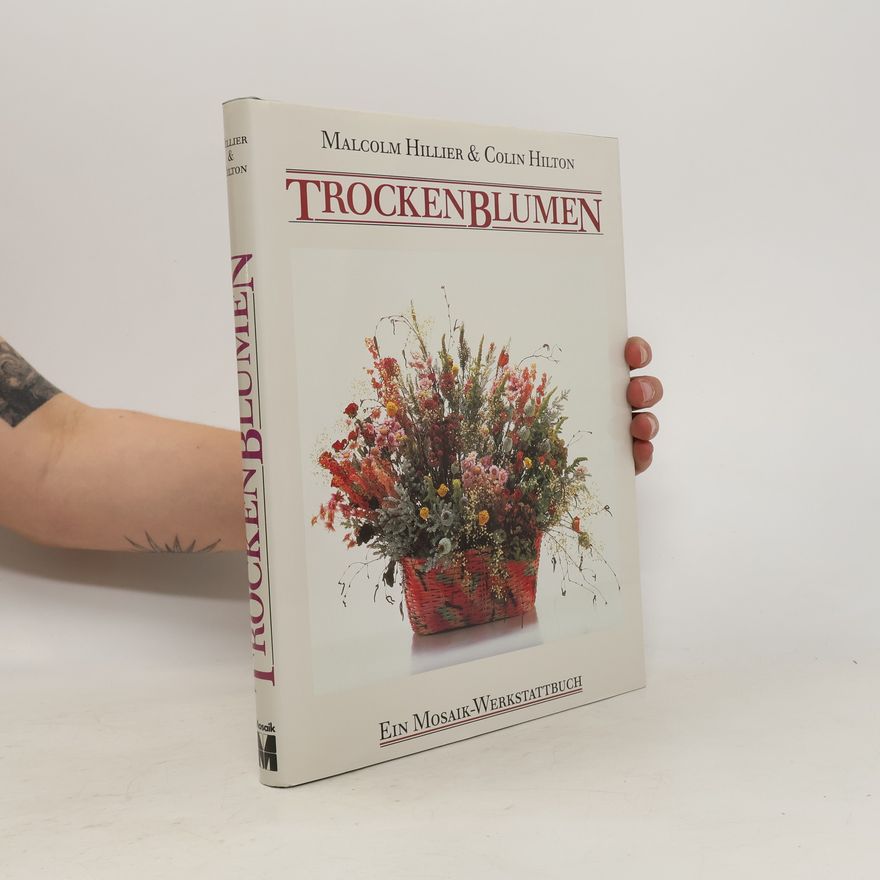 Malcolm Hillier TrockenBlumen