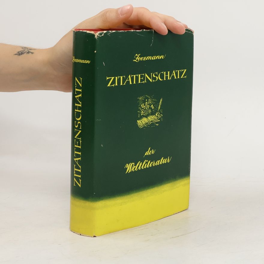 Richard Zoozmann Zitatenschatz der Weltliteratur