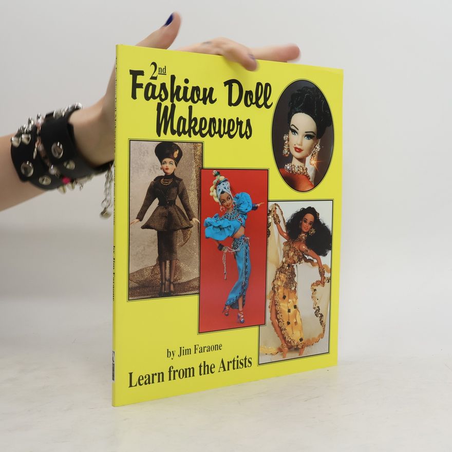 Jim Faraone Fashion Doll Makeovers