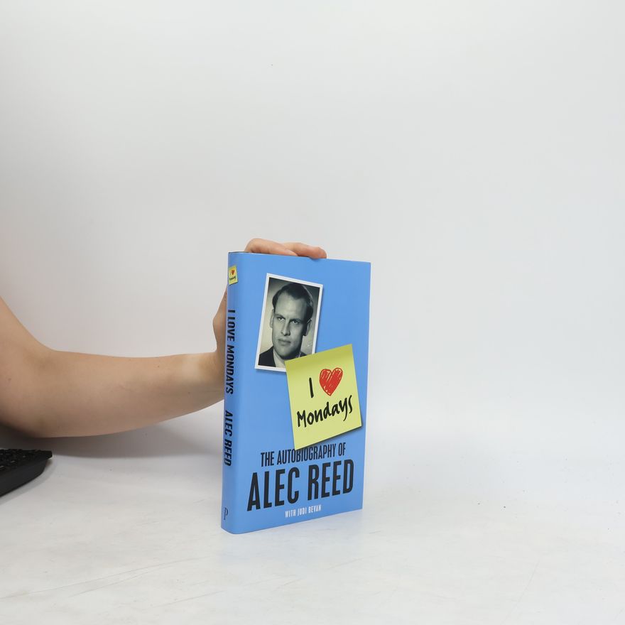 Alec Reed I Love Mondays